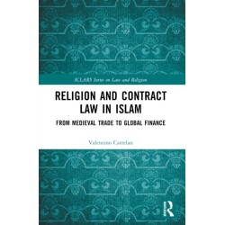 Religion and Contract Law in Islam: From Medieval Trade to Global Finance