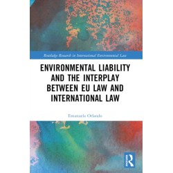 Environmental Liability and the Interplay between EU Law and International Law