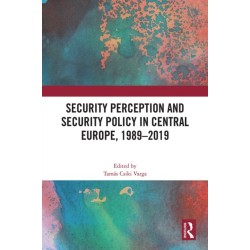 Security Perception and Security Policy in Central Europe, 1989-2019