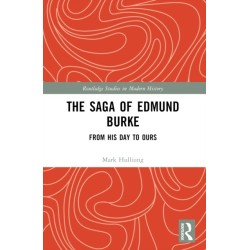 The Saga of Edmund Burke: From His Age to Ours