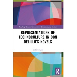 Representations of Technoculture in Don DeLillo’s Novels