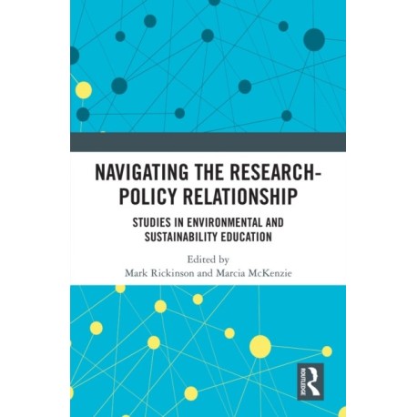 Navigating the Research-Policy Relationship: Studies in Environmental and Sustainability Education