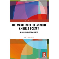 The Magic Cube of Ancient Chinese Poetry: A Linguistic Perspective
