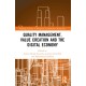 Quality Management, Value Creation, and the Digital Economy