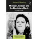 Michael Jackson and the Blackface Mask
