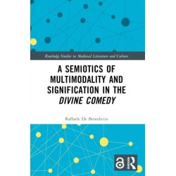 A Semiotics of Multimodality and Signification in the Divine Comedy