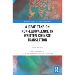 A Deaf Take on Non-Equivalence in Written Chinese Translation