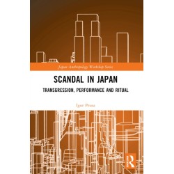 Scandal in Japan: Transgression, Performance and Ritual