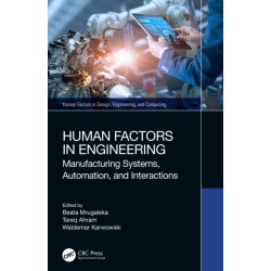 Human Factors in Engineering: Manufacturing Systems, Automation, and Interactions