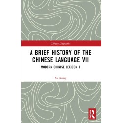 A Brief History of the Chinese Language VII: Modern Chinese Lexicon 1