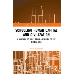 Schooling, Human Capital and Civilization: A Brief History from Antiquity to the Digital Era