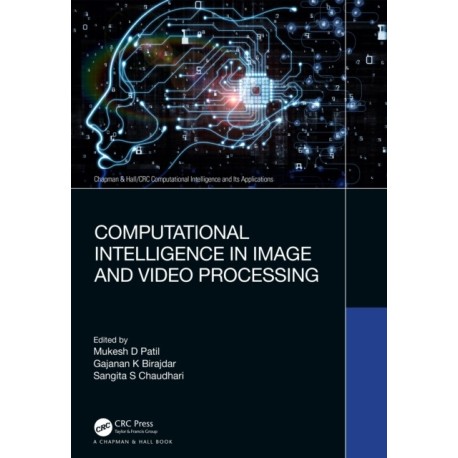Computational Intelligence in Image and Video Processing