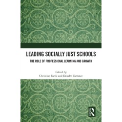 Leading Socially Just Schools: The Role of Professional Learning and Growth