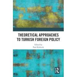 Theoretical Approaches to Turkish Foreign Policy