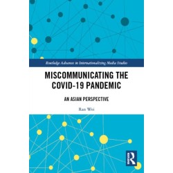 Miscommunicating the COVID-19 Pandemic: An Asian Perspective