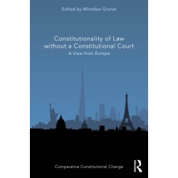 Constitutionality of Law without a Constitutional Court: A View from Europe