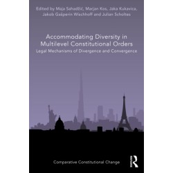 Accommodating Diversity in Multilevel Constitutional Orders: Legal Mechanisms of Divergence and Convergence