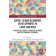 COVID-19 and Economic Development in Latin America: Theoretical Debates, Financing Dilemmas and Post-Pandemic Scenarios