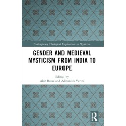 Gender and Medieval Mysticism from India to Europe