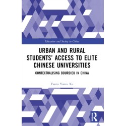 Urban and Rural Students’ Access to Elite Chinese Universities: Contextualising Bourdieu in China