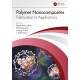 Polymer Nanocomposites: Fabrication to Applications