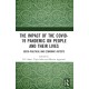 The Impact of the Covid-19 Pandemic on People and their Lives: Socio-Political and Economic Aspects