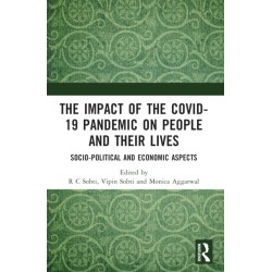 The Impact of the Covid-19 Pandemic on People and their Lives: Socio-Political and Economic Aspects