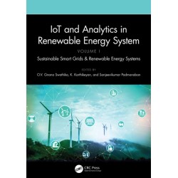 IoT and Analytics in Renewable Energy Systems (Volume 1): Sustainable Smart Grids & Renewable Energy Systems