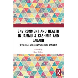 Environment and Health in Jammu & Kashmir and Ladakh: Historical and Contemporary Scenario