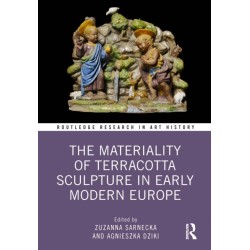 The Materiality of Terracotta Sculpture in Early Modern Europe