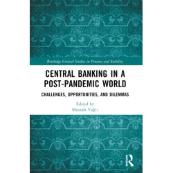 Central Banking in a Post-Pandemic World: Challenges, Opportunities, and Dilemmas