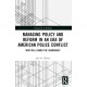 Managing Policy and Reform in an Era of American Police Conflict: Who Will Guard the Guardians?