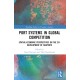 Port Systems in Global Competition: Spatial-Economic Perspectives on the Co-Development of Seaports