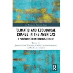 Climatic and Ecological Change in the Americas: A Perspective from Historical Ecology