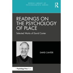 Readings on the Psychology of Place: Selected Works of David Canter