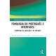 Fonologia do Portugues e Interfaces: Fenomenos da Aquisicao e da Variacao