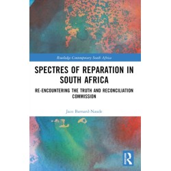 Spectres of Reparation in South Africa: Re-encountering the Truth and Reconciliation Commission