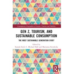 Gen Z, Tourism, and Sustainable Consumption: The Most Sustainable Generation Ever?
