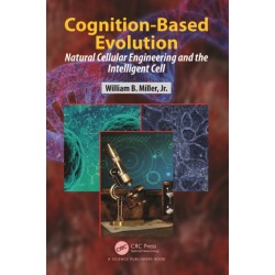 Cognition-Based Evolution: Natural Cellular Engineering and the Intelligent Cell