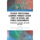 Teacher Professional Learning through Lesson Study in Virtual and Hybrid Environments: Opportunities, Challenges, and Future Directions
