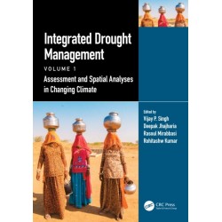 Integrated Drought Management, Volume 1: Assessment and Spatial Analyses in Changing Climate