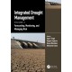 Integrated Drought Management, Volume 2: Forecasting, Monitoring, and Managing Risk