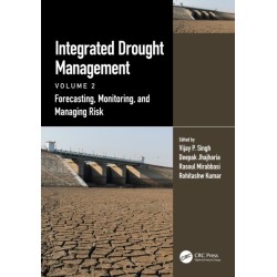 Integrated Drought Management, Volume 2: Forecasting, Monitoring, and Managing Risk