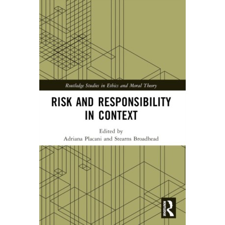 Risk and Responsibility in Context