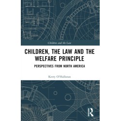 Children, the Law and the Welfare Principle: Perspectives from North America