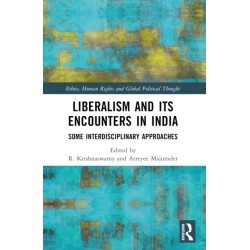 Liberalism and its Encounters in India: Some Interdisciplinary Approaches