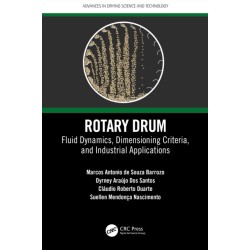 Rotary Drum: Fluid Dynamics, Dimensioning Criteria, and Industrial Applications
