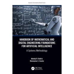 Handbook of Mathematical and Digital Engineering Foundations for Artificial Intelligence: A Systems Methodology