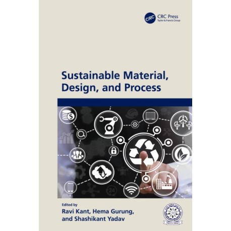 Sustainable Material, Design, and Process