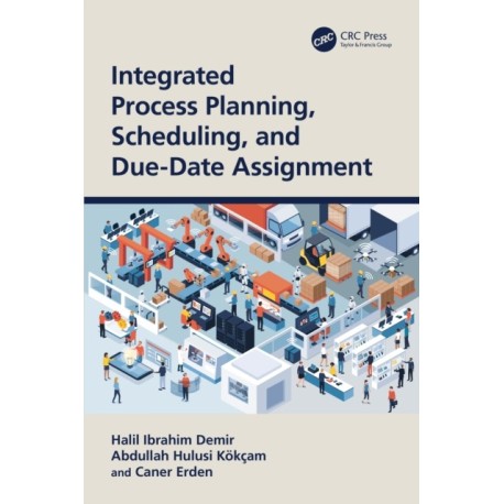 Integrated Process Planning, Scheduling, and Due-Date Assignment
